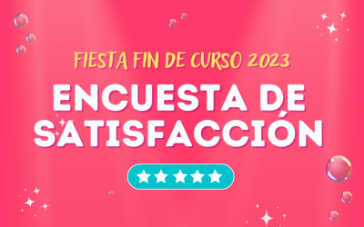 Encuesta Satisfacción Fiesta Fin de Curso 2023